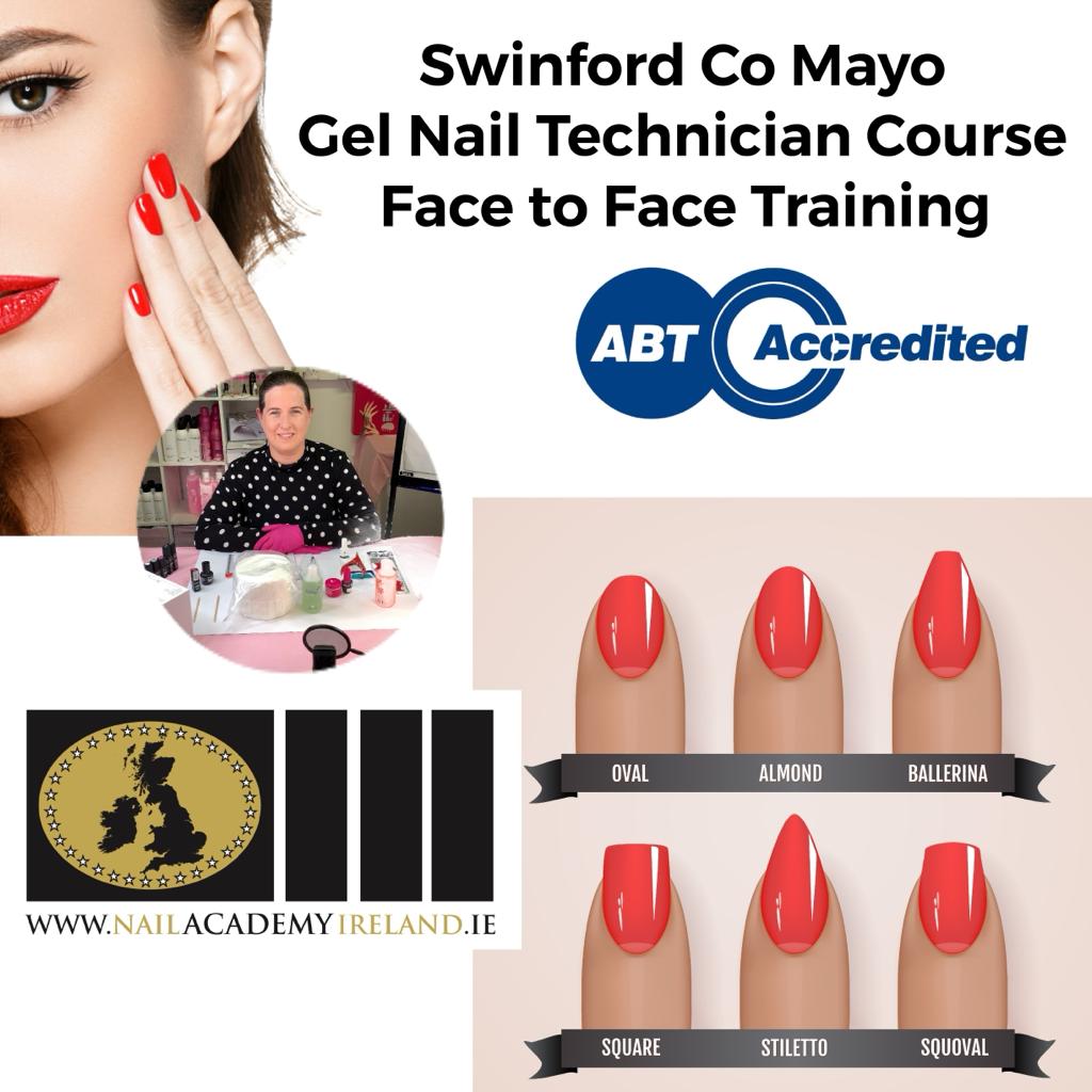 SWINFORD in Class Training: Gel Nail Technician Course : ( June 15 and June 16 )  : Face to Face Training / Two Full day’s 10am until 5pm each day / ABT/AIT Accredited. €399